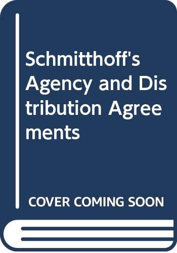 9780421464308: Schmitthoff's Agency and Distribution Agreements