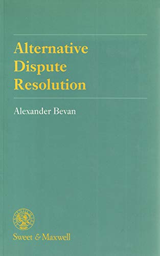 Alternative Dispute Resolution - Bevan, Alexander