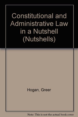 Stock image for Constitutional and Administrative Law in a Nutshell (Nutshells S.) for sale by Jt,s junk box