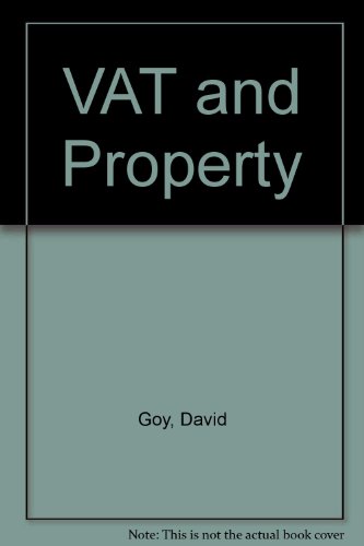 VAT and Property (9780421481909) by Goy QC, David; Walters, John