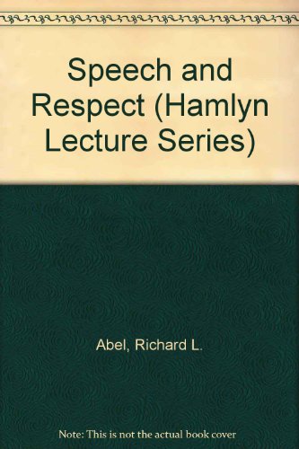 9780421502109: Speech & respect (The Hamlyn lectures)