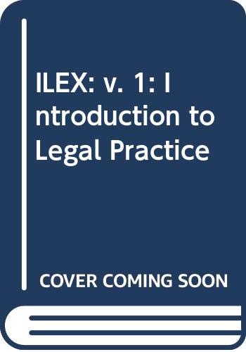 Beispielbild fr ILEX: Introduction to Legal Practice, Vol. 1 zum Verkauf von Reuseabook