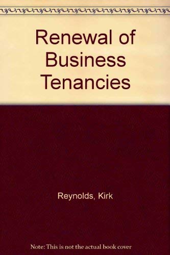 Renewal of Business Tenancies (9780421529601) by Kirk Reynolds