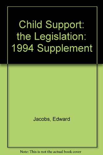 9780421529908: 1994 Supplement (Child Support: the Legislation)