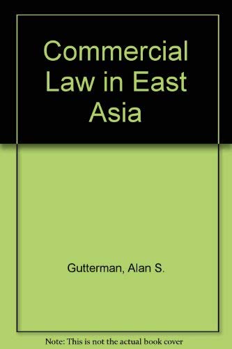 Beispielbild fr Commercial laws of East Asia. zum Verkauf von Kloof Booksellers & Scientia Verlag