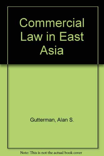 Stock image for Commercial laws of East Asia. for sale by Kloof Booksellers & Scientia Verlag