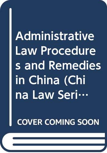 Stock image for Administrative Law Procedures and Remedies in China (China Law Series) for sale by HPB-Red