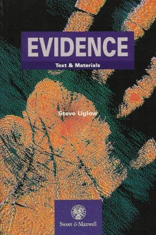 Evidence: Text and Materials (9780421571303) by Steve Uglow