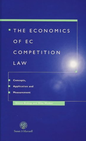 9780421579408: Use of Economic Analysis in EC Competition Law (Competition Law in Practice S.)