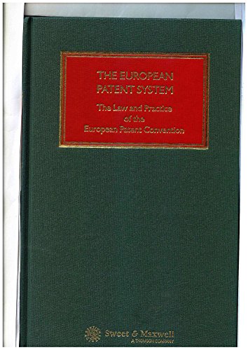 9780421586000: The European patent system: The law and practice of the European Patent Convention