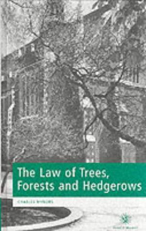 9780421590403: The Law of Trees, Forests and Hedgerows