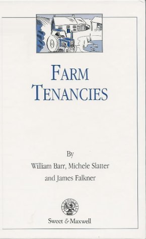 Farm Tenancies (9780421601604) by William Barr; Michele Slatter; James Falkner