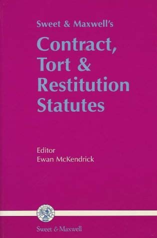 Sweet and Maxwell's Contract, Tort and Restitution Statutes (9780421606401) by Ewan McKendrick