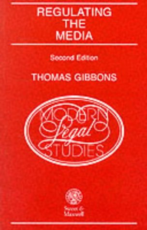 Stock image for Regulating the Media (Modern Legal Studies) Thomas Gibbons for sale by Langdon eTraders