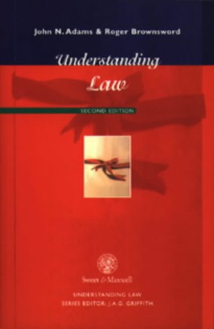 Understanding Law (Understanding Law) (9780421635500) by John N. Adams; Roger Brownsword