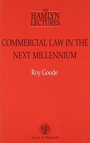 Commercial Law in the Next Millennium: Supplement (Hamlyn Lectures) (9780421636606) by Goode, Roy