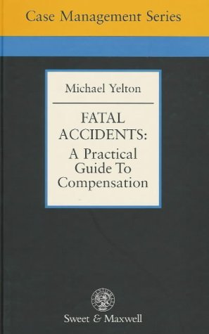 Beispielbild fr Fatal Accidents: A Practical Guide to Compensation (Case Management Series) zum Verkauf von AwesomeBooks