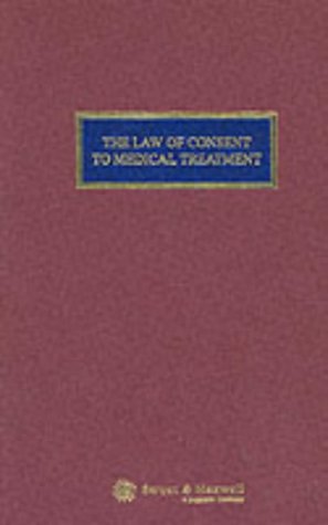 Stock image for The Law of Consent to Medical Treatment for sale by Phatpocket Limited