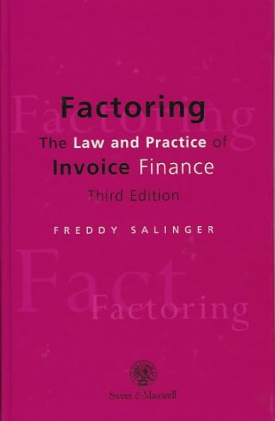 9780421658004: Factoring: The Law and Practice of Invoice Finance