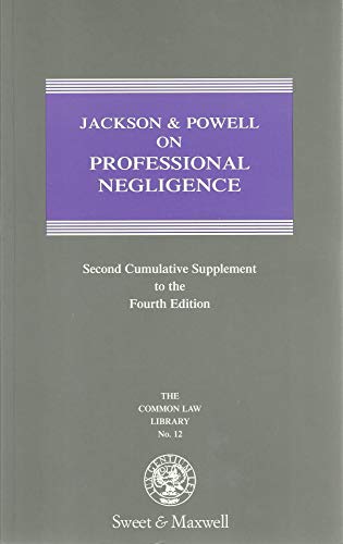 Jackson & Powell on Professional Negligence: 2nd Supplement to the 4th Edition (Common Law Library) (9780421673205) by Jackson, Rupert; Powell, John