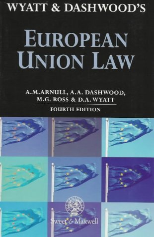 Wyatt and Dashwood's European Union Law (9780421680401) by Anthony Arnull