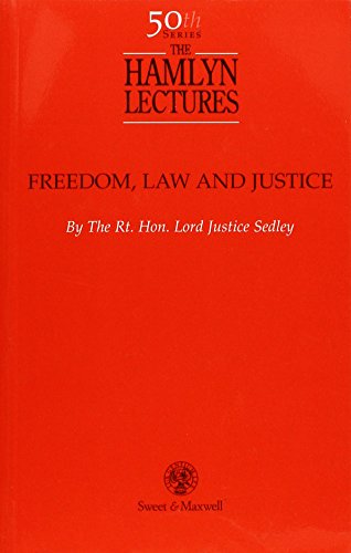 Freedom, Law and Justice: 50th Hamlyn Lectures (The Hamlyn Lectures) (9780421680906) by The Rt Hon Lord Justice Sedley