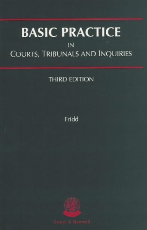Stock image for Basic Practice in Courts, Tribunals and Inquiries for sale by Cambridge Rare Books
