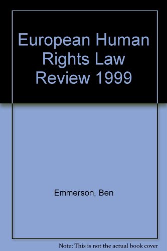 European Human Rights Law Review: 1999 (9780421695108) by Emmerson, Ben