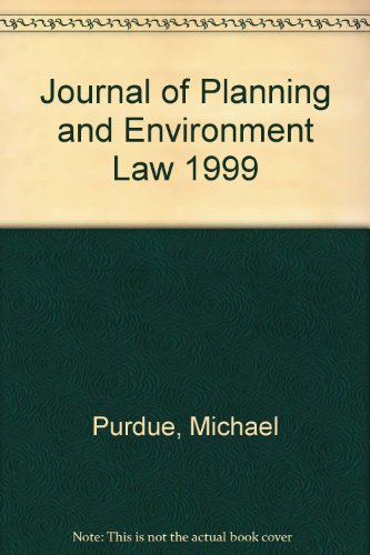Journal of Planning and Environmental Law: 1999 (9780421703209) by Purdue, Michael