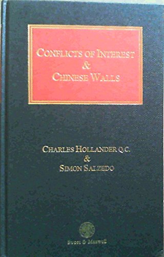 Conflicts of Interest and Chinese Walls (9780421731400) by Hollander, Charles And Simon Salzedo: