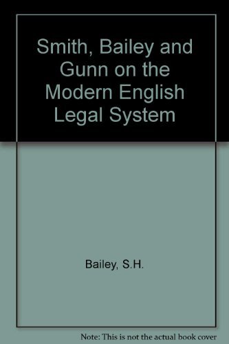 Stock image for Smith, Bailey and Gunn on the Modern English Legal System for sale by Better World Books: West