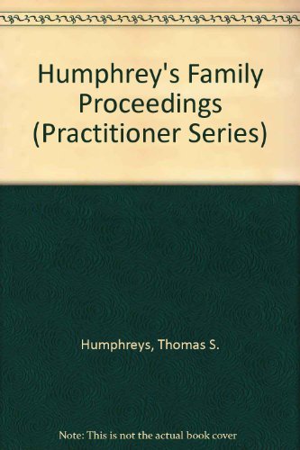 Humphrey's Family Proceedings (Practitioner) (9780421748200) by Thomas S. Humphreys; David Salter