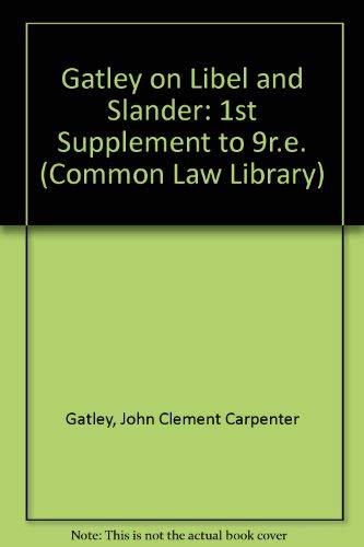 Stock image for Gatley on Libel and Slander: 1st Supplement to 9r.e. for sale by Books Puddle