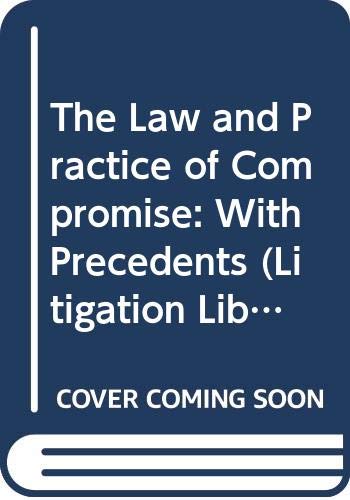 9780421766006: The Law and Practice of Compromise: With Precedents