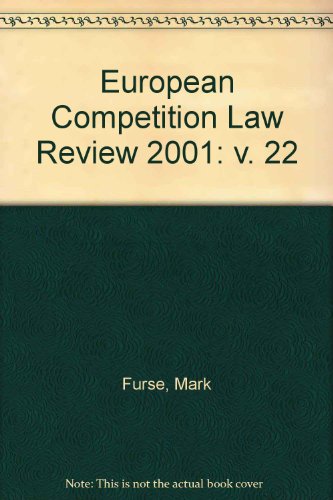 European Competition Law Review 2001 (9780421773103) by Maitland-Walker, Julian; Evans, Jonathan; Harding, Geoffrey; Hanker, Michael; Poole, Jill; Wareham, Philip