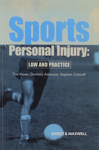 Sports Personal Injury: Law and Practice (9780421778405) by Kevan, Tim; Adamson, Dominic