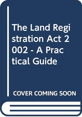 Beispielbild fr The Land Registration Act 2002 - A Practical Guide zum Verkauf von WorldofBooks