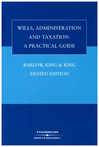 Beispielbild fr Wills, Administration and Taxation: A Practical Guide zum Verkauf von WorldofBooks