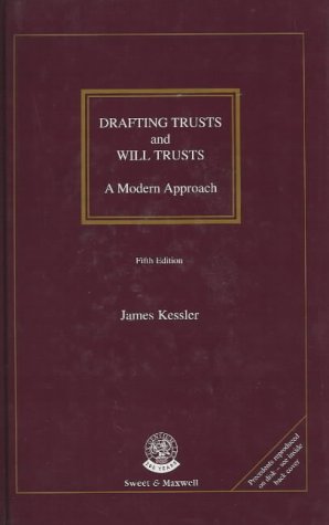 Stock image for Drafting Trusts and Will Trusts: a Modern Approach for sale by MusicMagpie