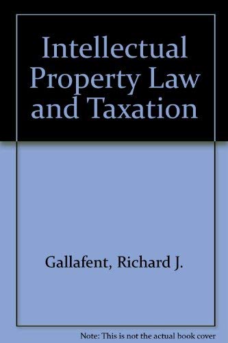 Imagen de archivo de Intellectual Property Law and Taxation a la venta por Masalai Press