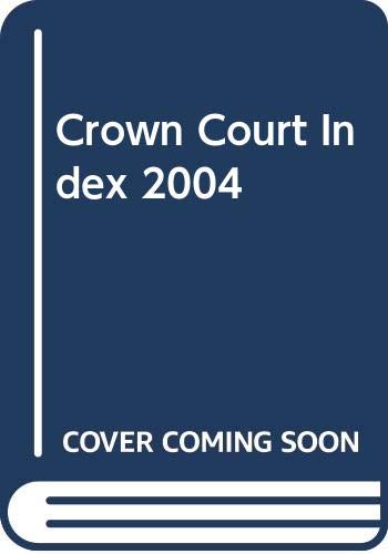 Beispielbild fr Crown Court Index 2004 zum Verkauf von AwesomeBooks