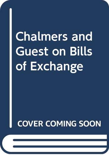 Beispielbild fr Chalmers and Guest on Bills of Exchange, Cheques and Promissory Notes zum Verkauf von Anybook.com