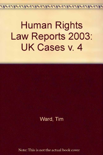 Human Rights Law Reports (v. 4) (9780421877405) by Unknown Author