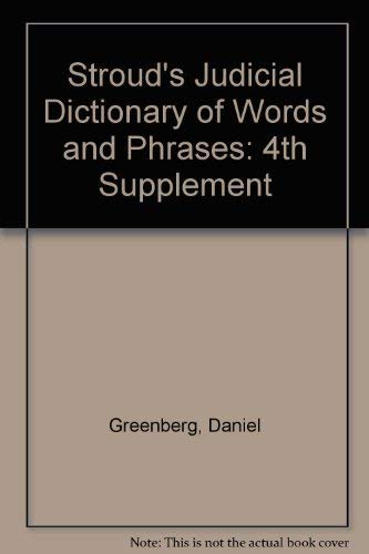 Stroud's Judicial Dictionary of Words and Phrases (9780421889705) by Daniel Greenberg; Alexandra Milbrook