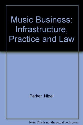 9780421899308: Music Business: Infrastructure, Practice and Law