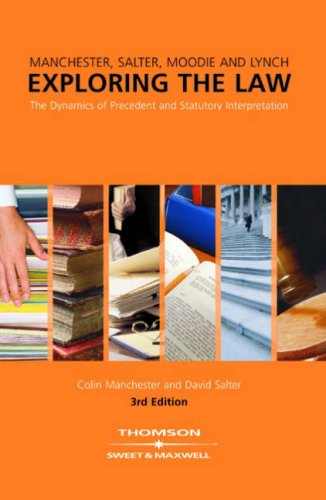 9780421902107: Exploring the Law: The Dynamics of Precedent & Statutory Interpretation