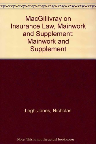 Imagen de archivo de MacGillivray on Insurance Law, Mainwork and Supplement: Mainwork and Supplement a la venta por Masalai Press