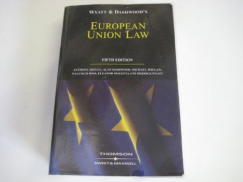 Wyatt and Dashwood European Union Law (9780421925601) by Derrick A. Wyatt; Michael Dougan