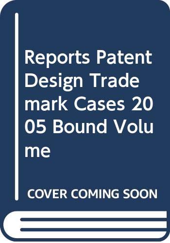 9780421934207: Reports Patent Design Trademark Cases (2005 Bound Volume)