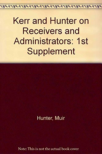 9780421955905: Kerr & Hunter on Receivers and Administrators (1st Supplement)